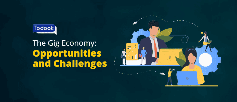 The Gig Economy: Opportunities and Challenges