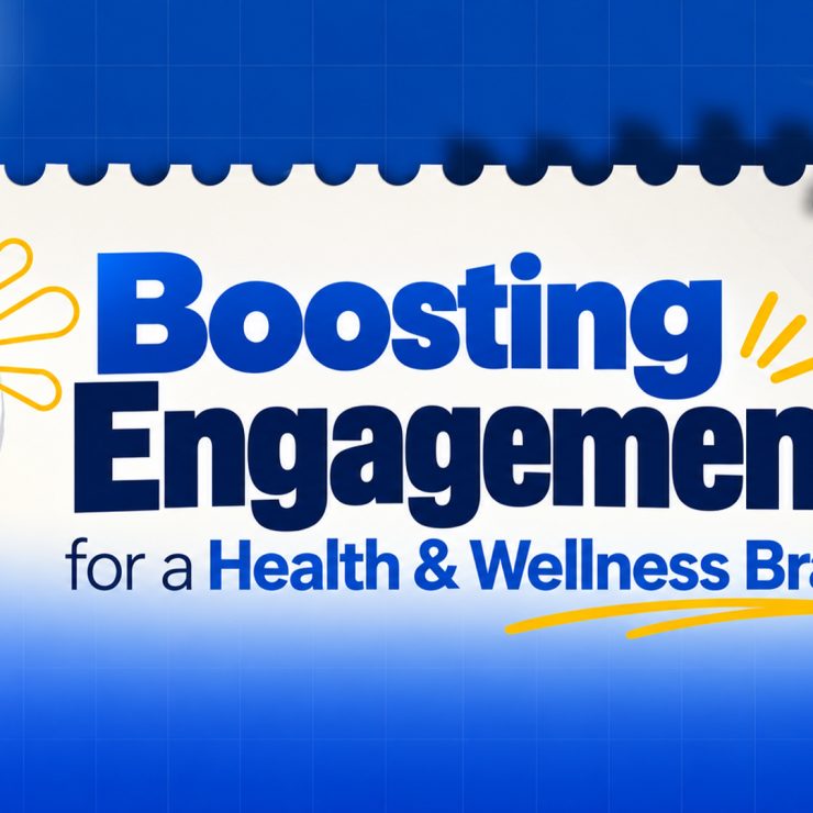Boosting Engagement for a Health Wellness Brand